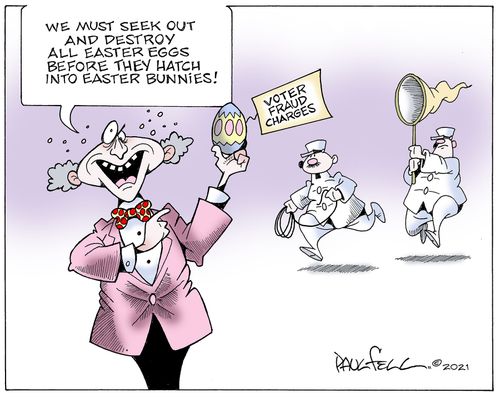 "We must seek out and destroy all Easter Eggs before they hatch into Easter Bunnies!"