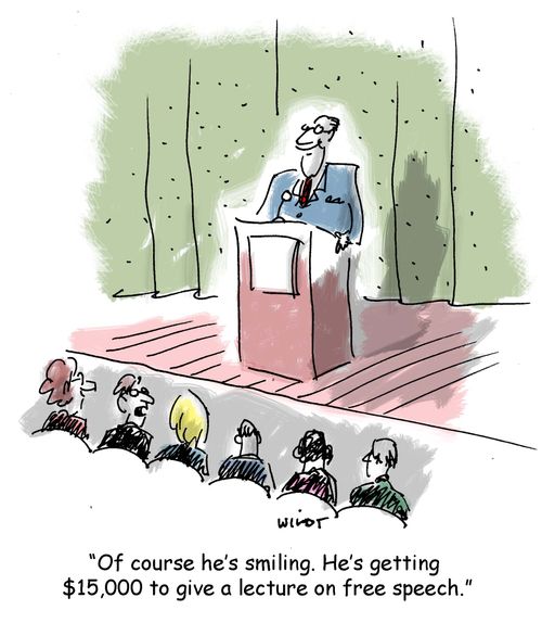 "Of course he's smiling. He's getting $15,000 to give a lecture on free speech."