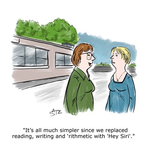"It's all much simpler since we replaced reading, writing and 'rithmetic with 'Hey Siri'."
