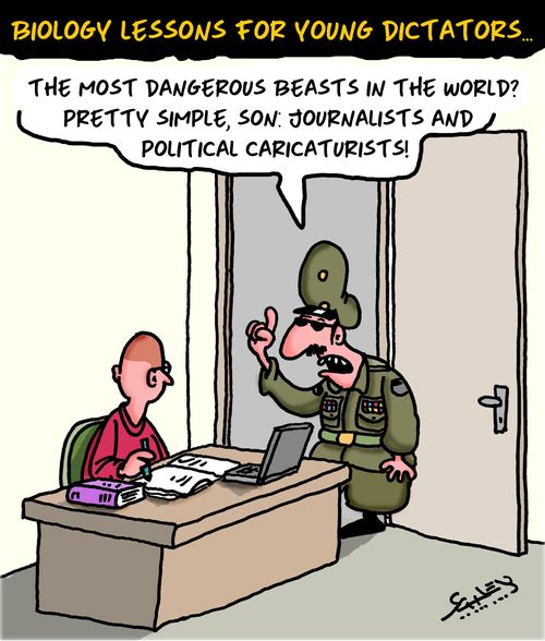 "The most dangerous beasts in the world? Pretty simple, son. Journalists and political caricaturists."