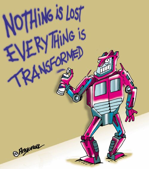 Nothing is Lost Everything is Transformed.
