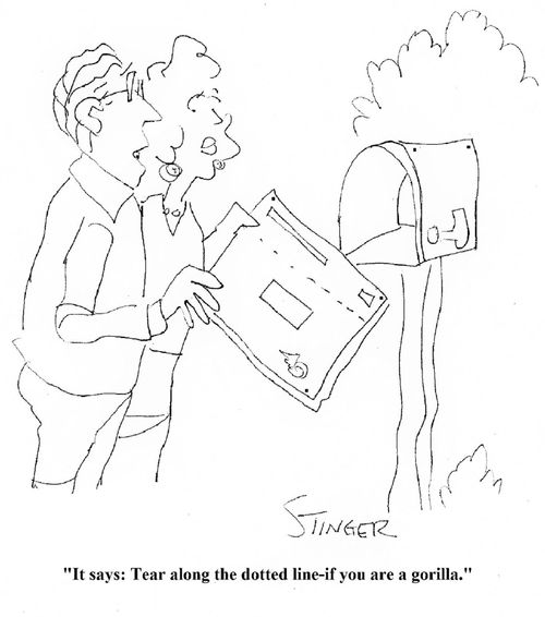 "It says tear along the dotted line - if you are a gorilla."