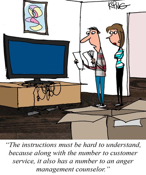 "The instructions must be hard to understand, because along with the number to customer service, it also has a number to an anger management counselor."