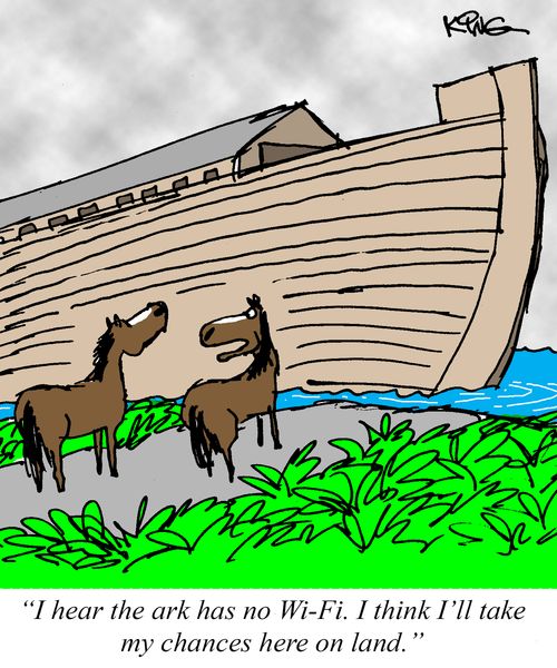 "I hear the ark has no Wi-Fi. I think I'll take my chances here on land."