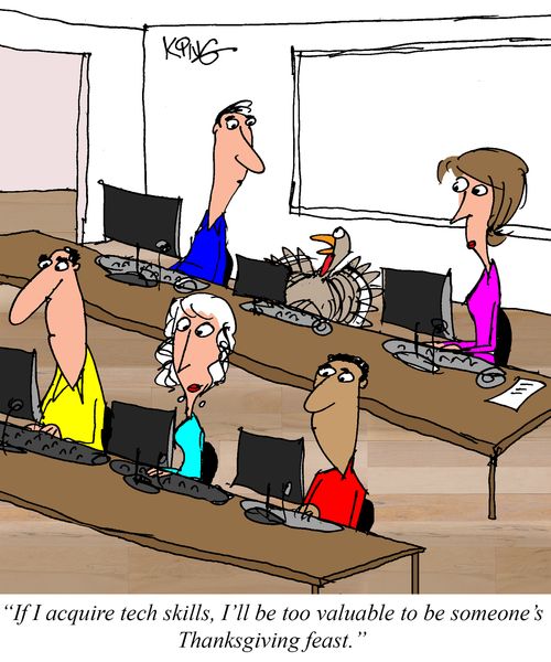 "If I acquire tech skills, I'll be too valuable to be someone's Thanksgiving feast."
