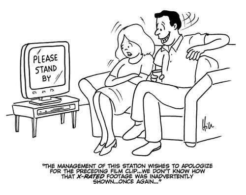 "The management of this station wishes to apologize for the preceding film clip... We don't know how that X-rated footage was inadvertently shown... once again..."