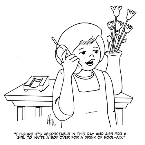 "I figure it's respectable in this day and age for a girl to invite a boy over for a drink of kool-aid."