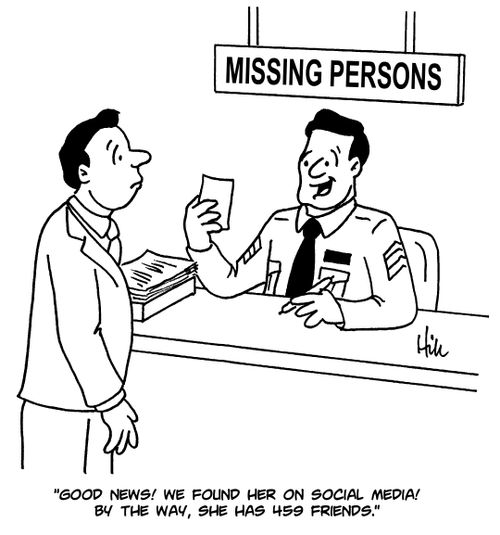 "Good news! We found her on social media! By the way, she has 459 friends."