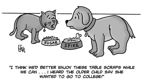 "I think we'd better enjoy these table scraps while we can. . . I heard the older child say she wanted to go to college!"
