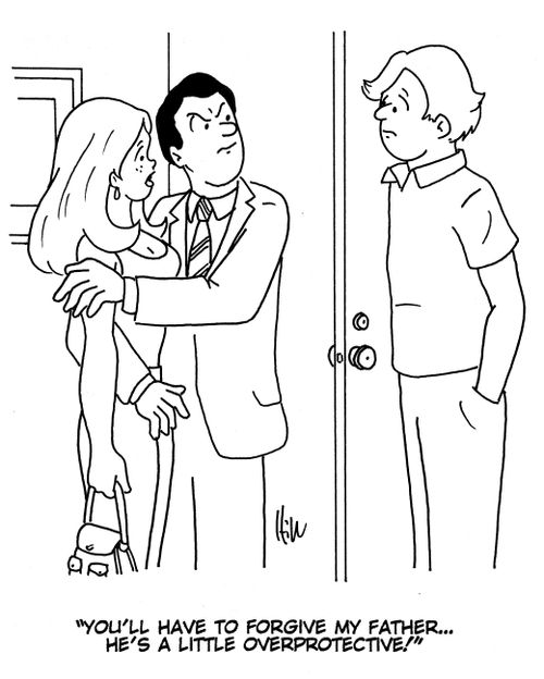 "You'll have to forgive my father. . . he's a little overprotective!"