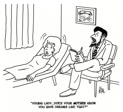 "Young lady... does your mother know you have dreams like that?"