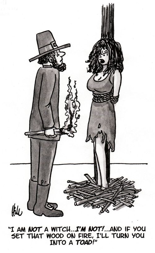 "I am not a witch. . . I'm not! . . . And if you set that wood on fire, I'll turn you into a toad!"