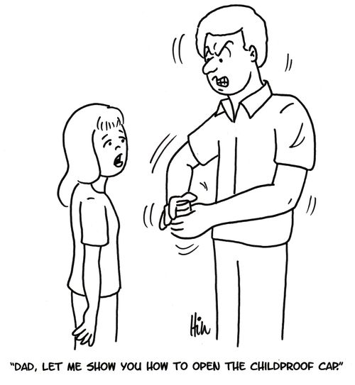 "Dad, let me show you how to open the childproof cap."