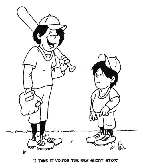 "I take it you're the new short stop."