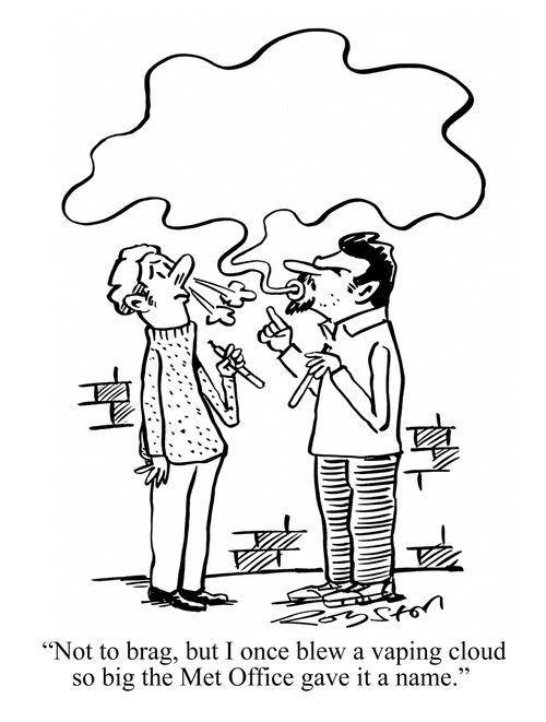 "Not to brag, but I once blew a vaping cloud so big the Met Office gave it a name."