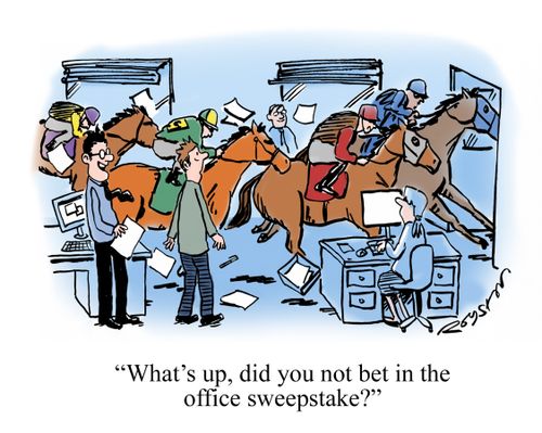 "What's up, did you not bet in the office sweepstake?"