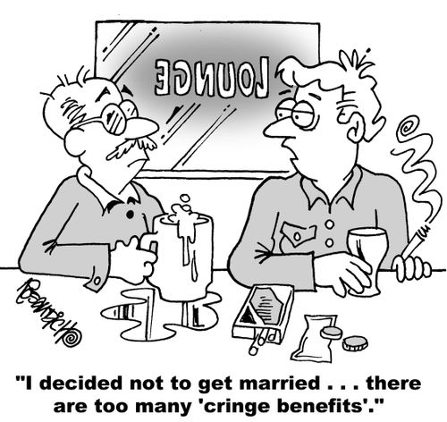 "I decided not to get married. . . there are too many 'cringe benefits'."