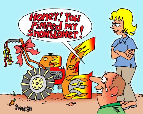 "Honey! You pimped my snowblower!"