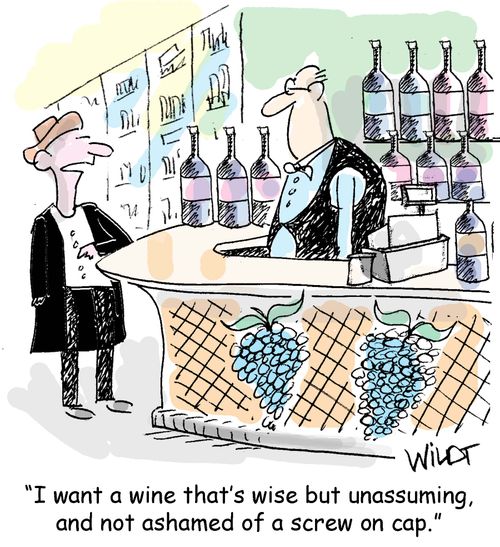 "I want a wine that's wise but unassuming, and not ashamed of a screw on cap."