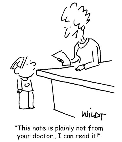 "This note is plainly not from your doctor... I can read it!"