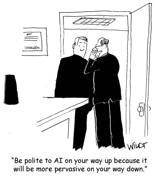 "Be polite to AI on your way up because it will be more pervasive on your way down."