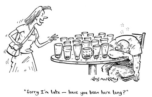 "Sorry I'm late - have you been here long?"