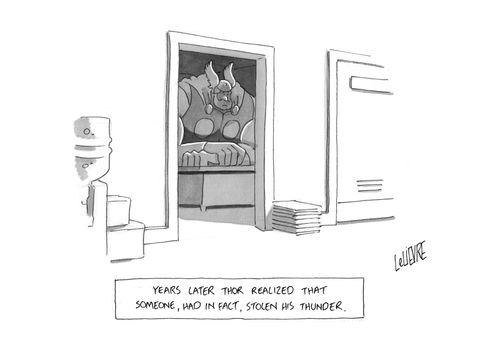 Years later Thor realized that someone, had in fact, stolen his thunder.