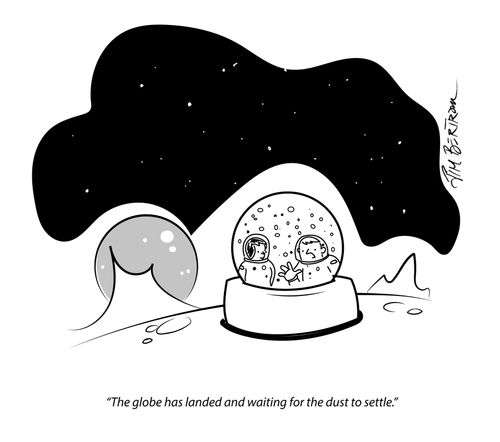 "The globe has landed and waiting for the dust to settle."