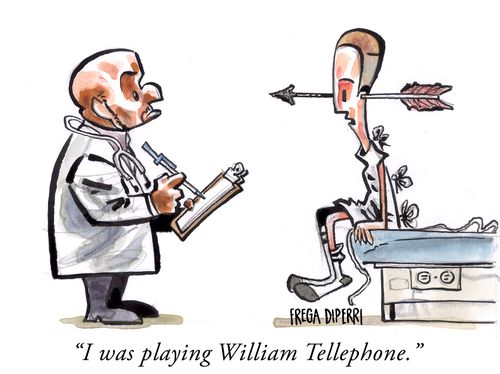 "I was playing William Tellephone."