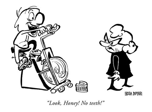 "Look, Honey! No teeth!"