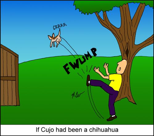 If Cujo had been a chihuahua