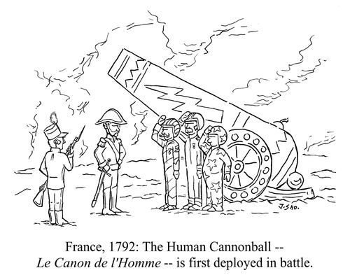 France, 1792: The Human Cannonball -- Le canon de l'Homme -- is First Deployed in Battle