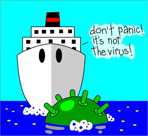 "Don't panic! It's not the virus!"