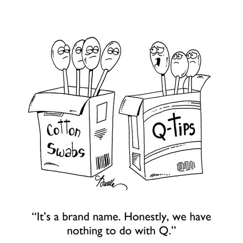 "It's a brand name. Honestly, we have nothing to do with Q."