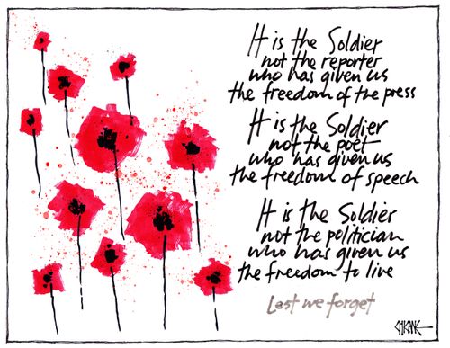 "It is the soldier not the reporter who has given us the freedom of the press."