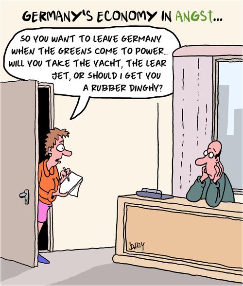 "So you want to leave Germany when the Greens come to power. . . Will you take the yacht, the lear jet or should I get you a rubber dinghy?"
