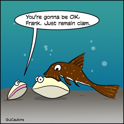 "You're going to be OK, Frank. Just remain clam."