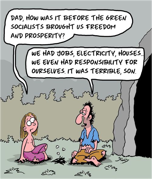 "Dad, how was it before the Green Socialists brought us freedom and prosperity?"