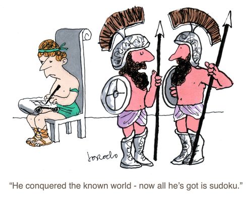 "He conquered the known world - now all he's got is sudoku."