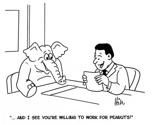 "... And I see you're willing to work for peanuts!"