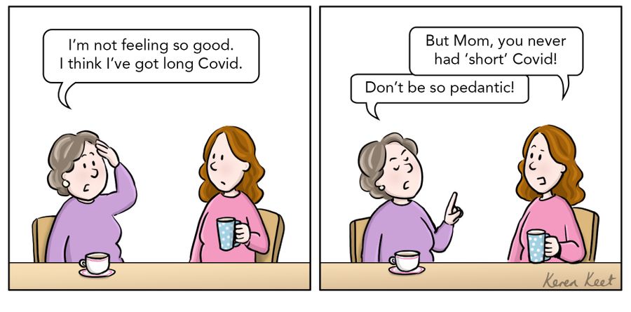 "I'm not feeling so good. I think I've got long Covid."