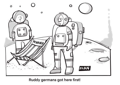 "Ruddy germans got here first!"