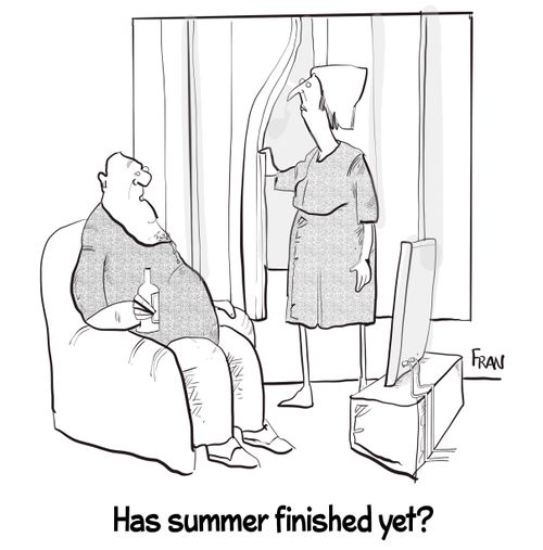 "Has summer finished yet?"