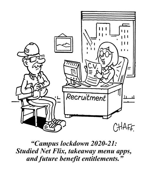 "Campus lockdown 2020-21: Studied Net Flix, takeaway menu apps, and future benefit entitlements."