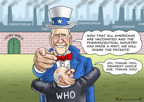 "Now that all Americans are vaccinated and the pharmaceutical industry has made a mint, we will share the patents!"