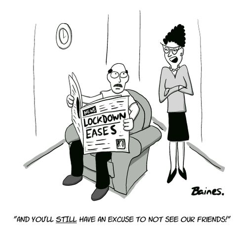"And you'll still have an excuse to not see our friends!"