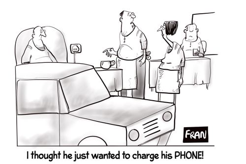 "I thought he just wanted to charge his PHONE!"