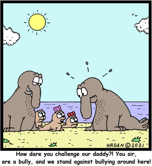 "How dare you challenge our daddy?! You sir, are a bully, and we stand against bullying around here!"