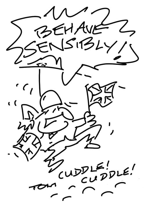 "Behave sensibly!"
