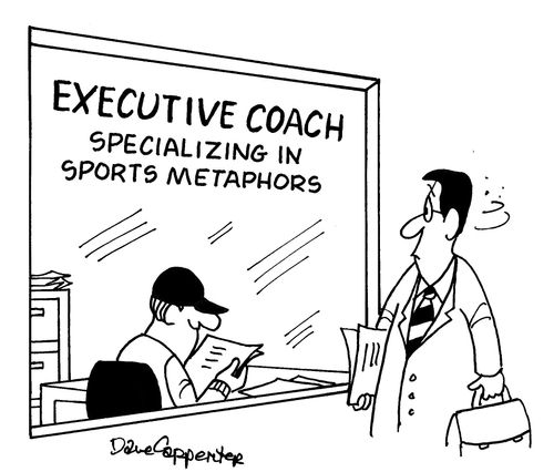Executive Coach: Specializing in Sports Metaphors